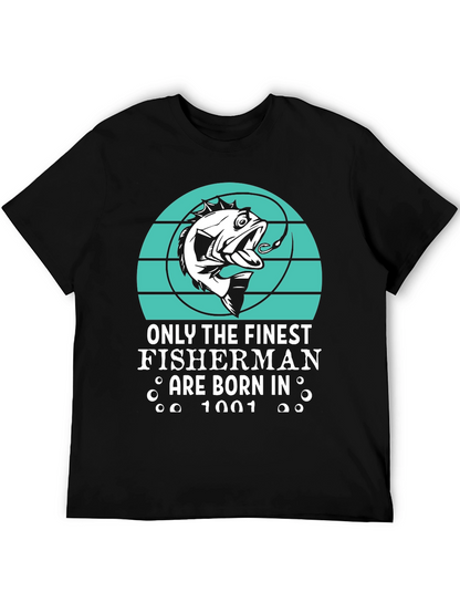 Finest Fisherman Born in 1001 T-Shirt