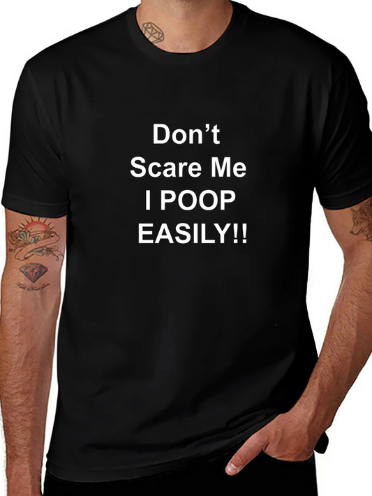 Funny Dont Scare Me Graphic Tee