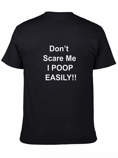 Funny Dont Scare Me Graphic Tee