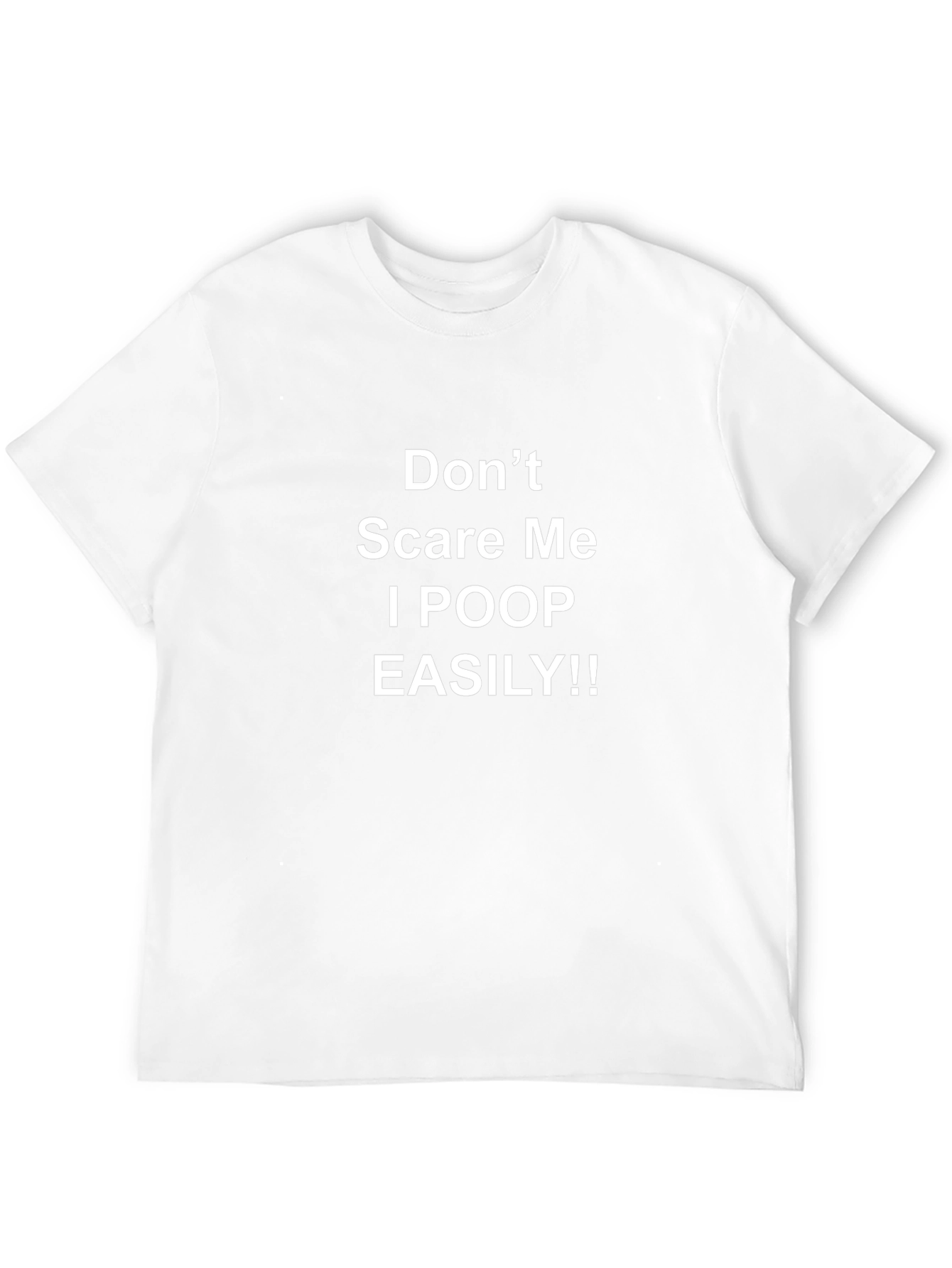 Funny Dont Scare Me Graphic Tee