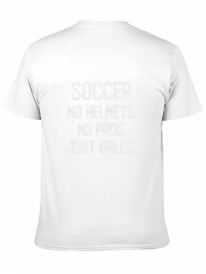 Soccer No Helmets T-Shirt Funny Ball Game Apparel
