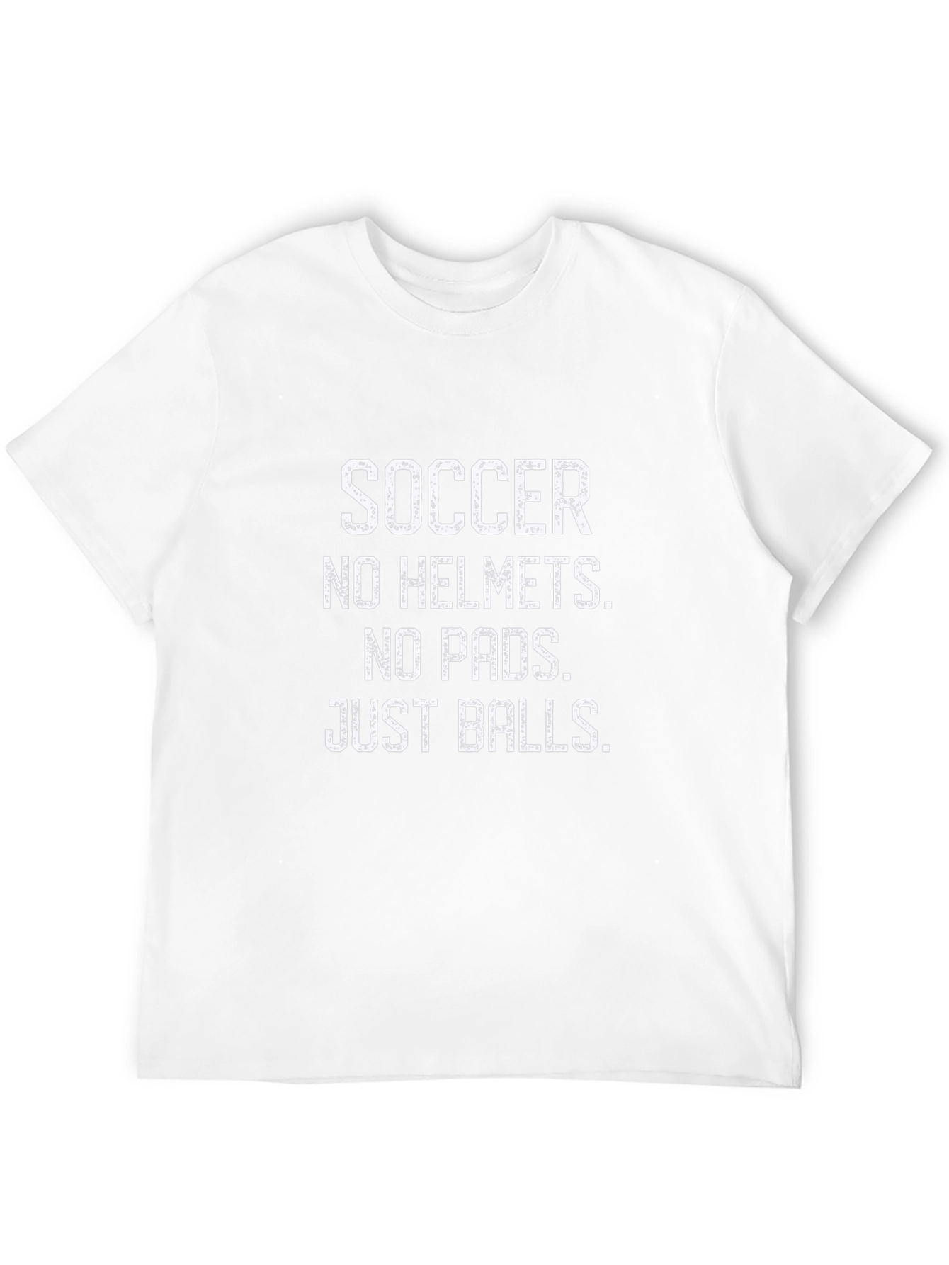 Soccer No Helmets T-Shirt Funny Ball Game Apparel