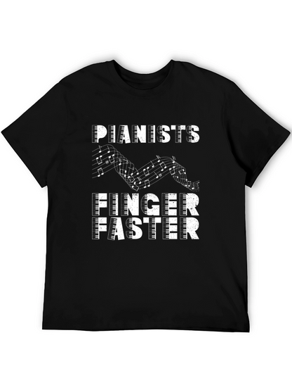 Pianists Finger Faster Graphic Tee - Music Lover Shirt
