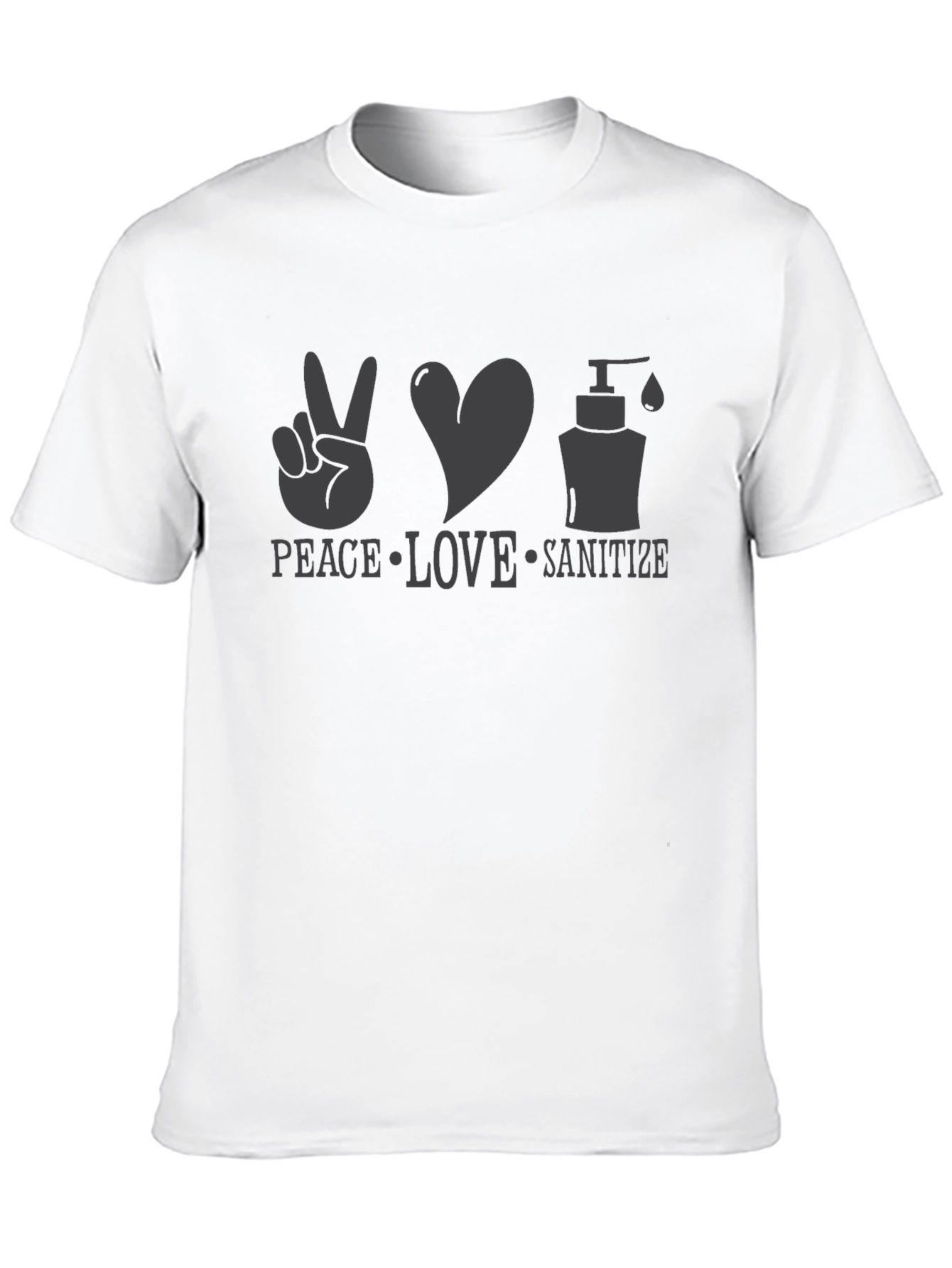 Peace Love Sanitize T-Shirt - Spread Positivity