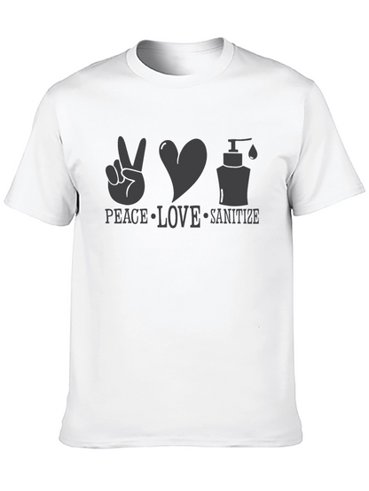 Peace Love Sanitize T-Shirt - Spread Positivity