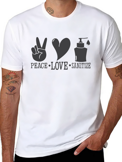 Peace Love Sanitize T-Shirt - Spread Positivity