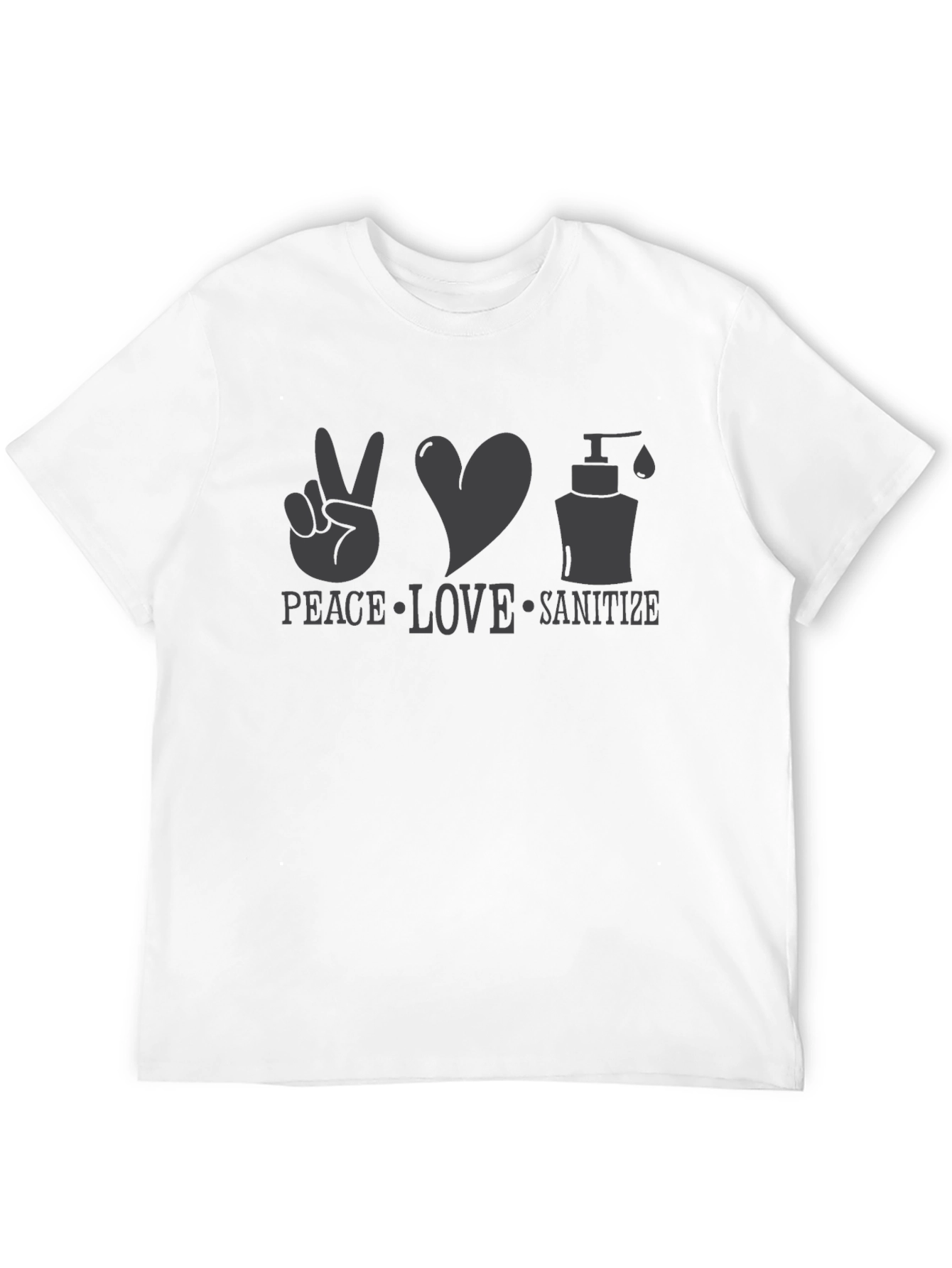 Peace Love Sanitize T-Shirt - Spread Positivity