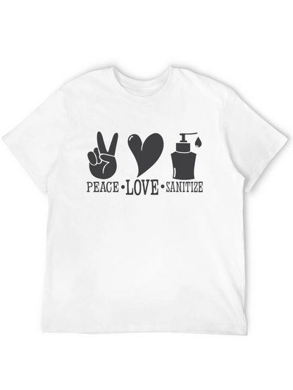 Peace Love Sanitize T-Shirt - Spread Positivity