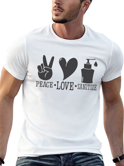 Peace Love Sanitize T-Shirt - Spread Positivity