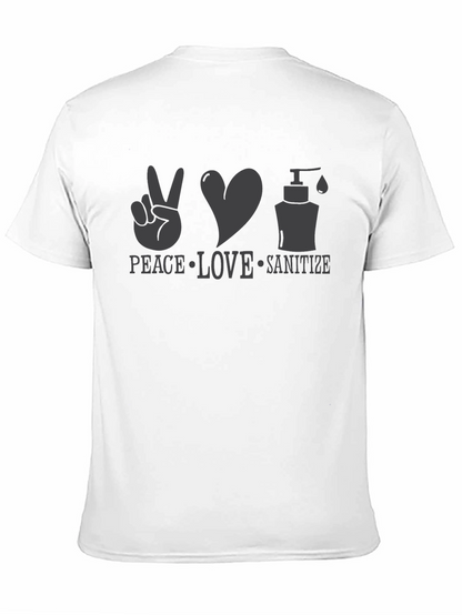 Peace Love Sanitize T-Shirt - Spread Positivity