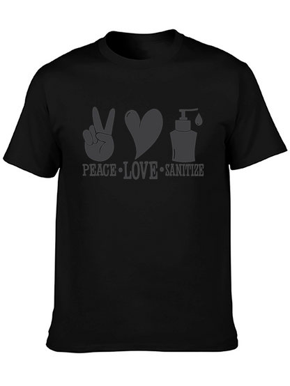 Peace Love Sanitize T-Shirt - Spread Positivity
