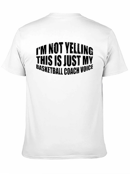 Basketball Coach Voice T-Shirt - Humorous Design