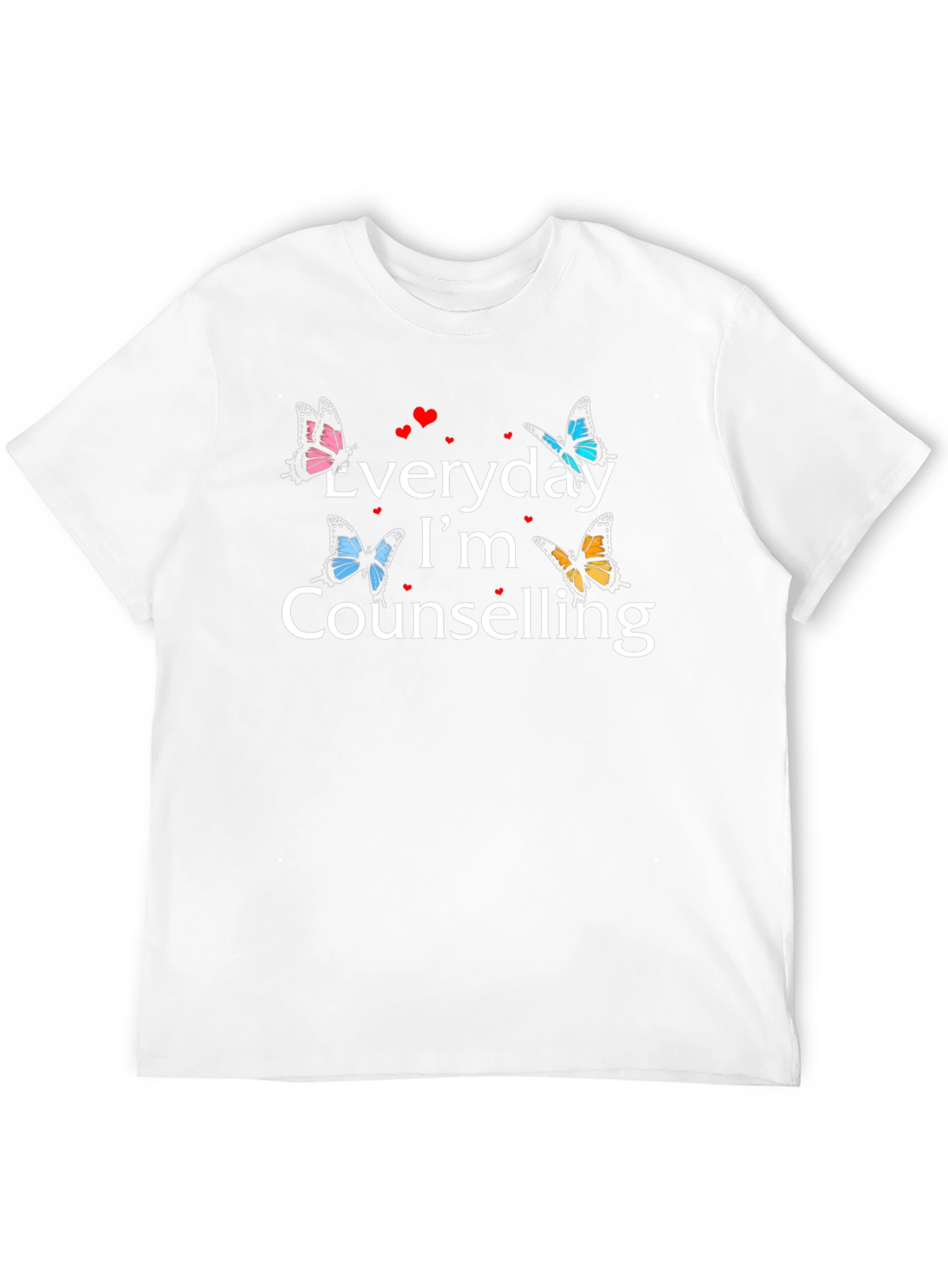 Everyday Im Counselling T-shirt