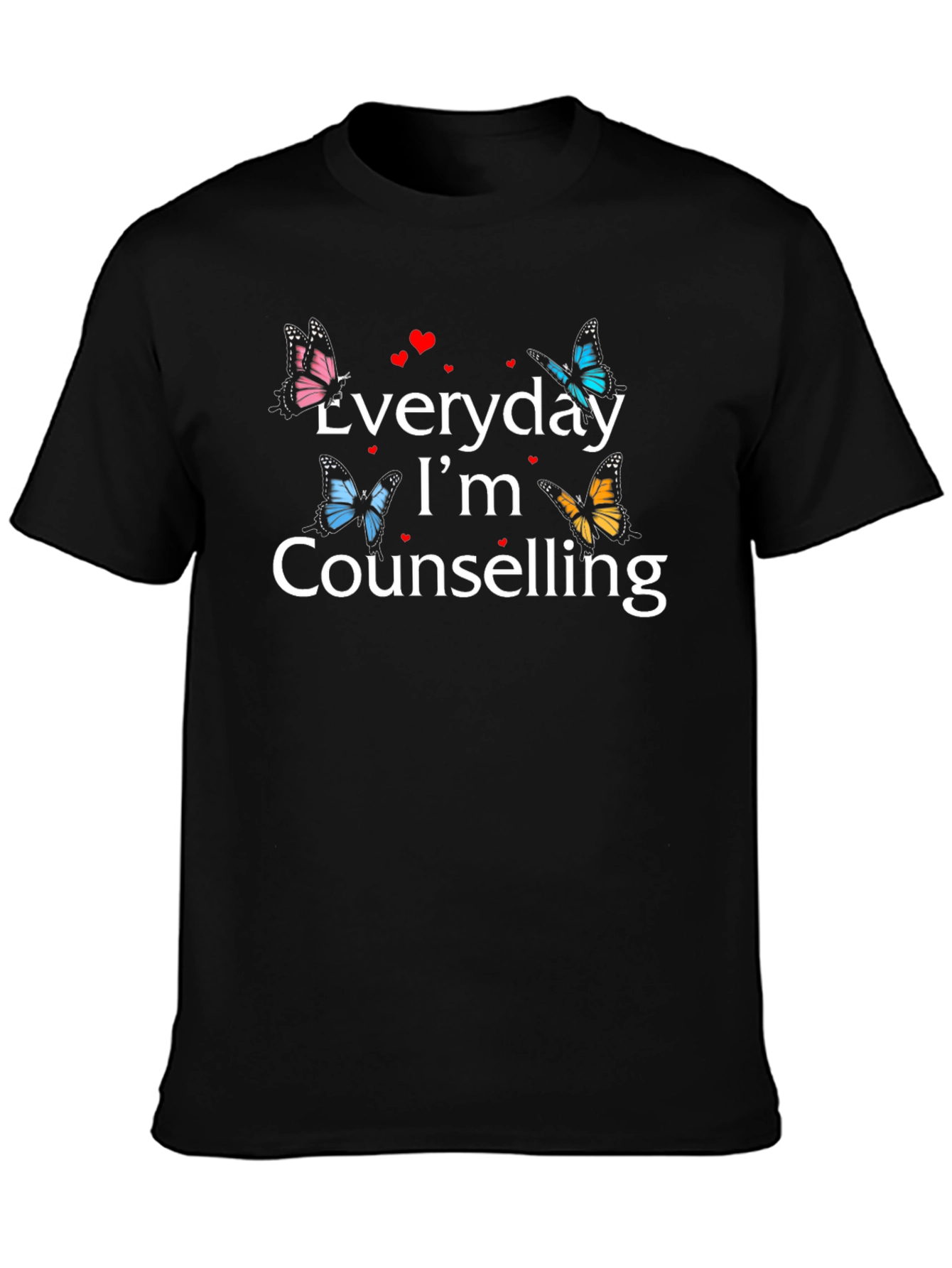 Everyday Im Counselling T-shirt