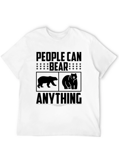 People Can Bear Anything Graphic Tee