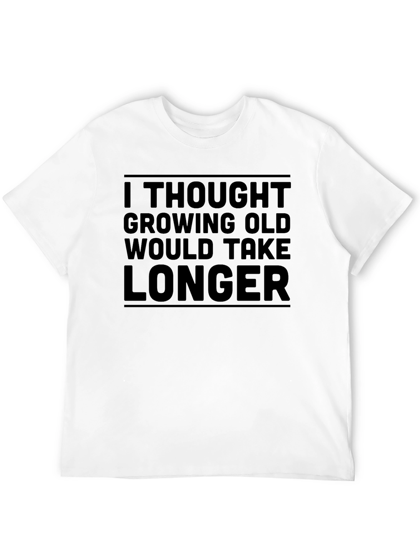 Funny Growing Old T-Shirt