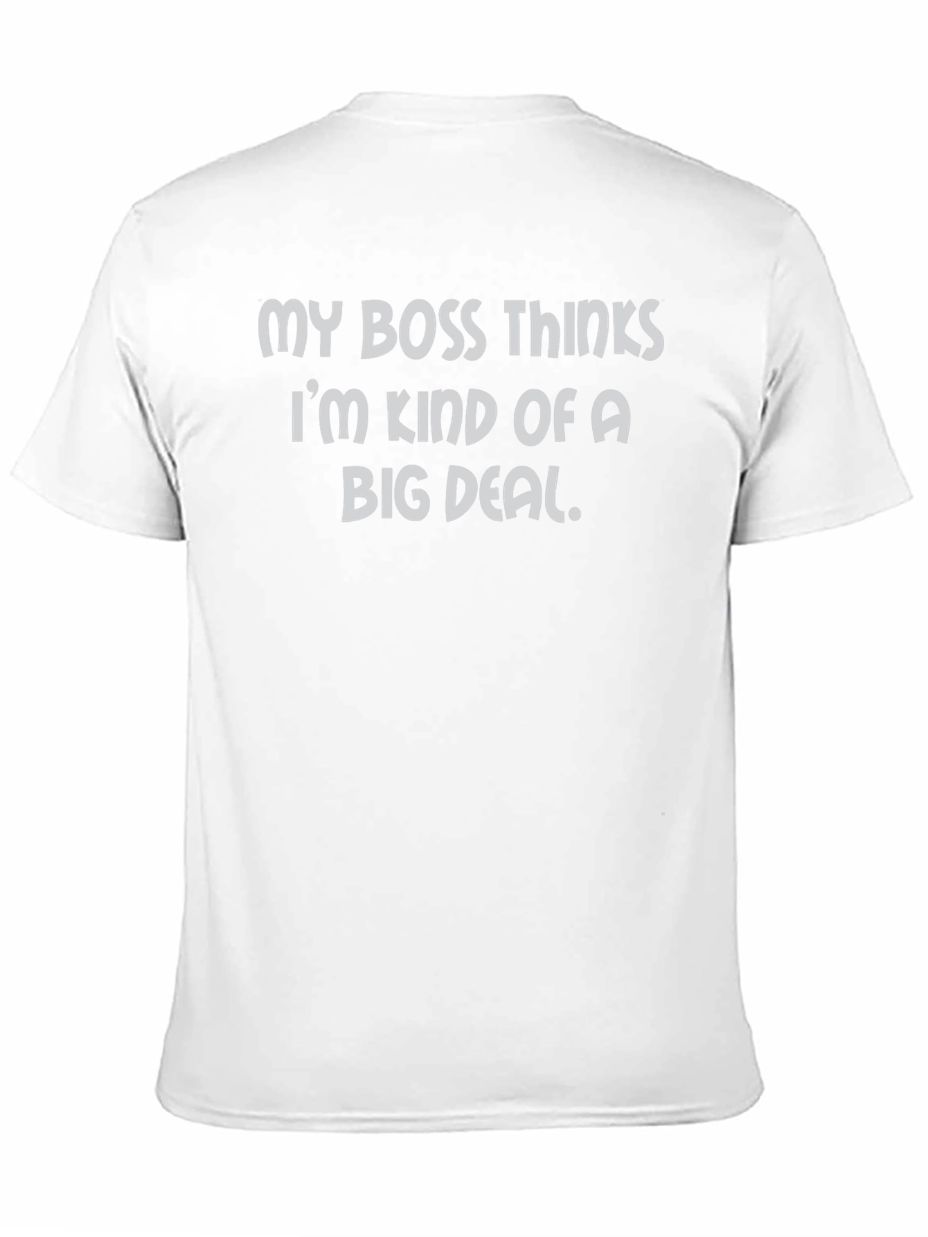 Funny Big Deal T-Shirt