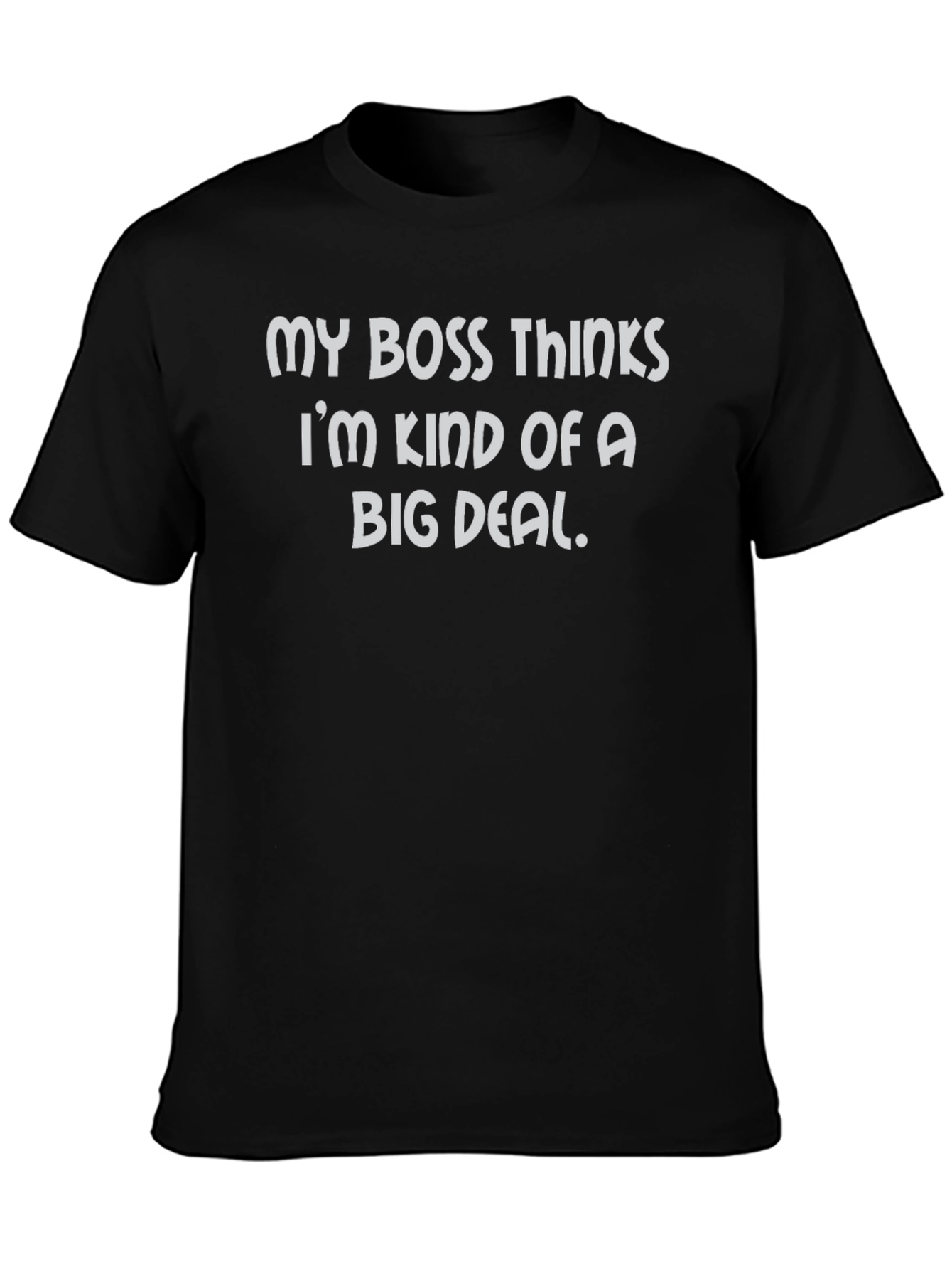 Funny Big Deal T-Shirt