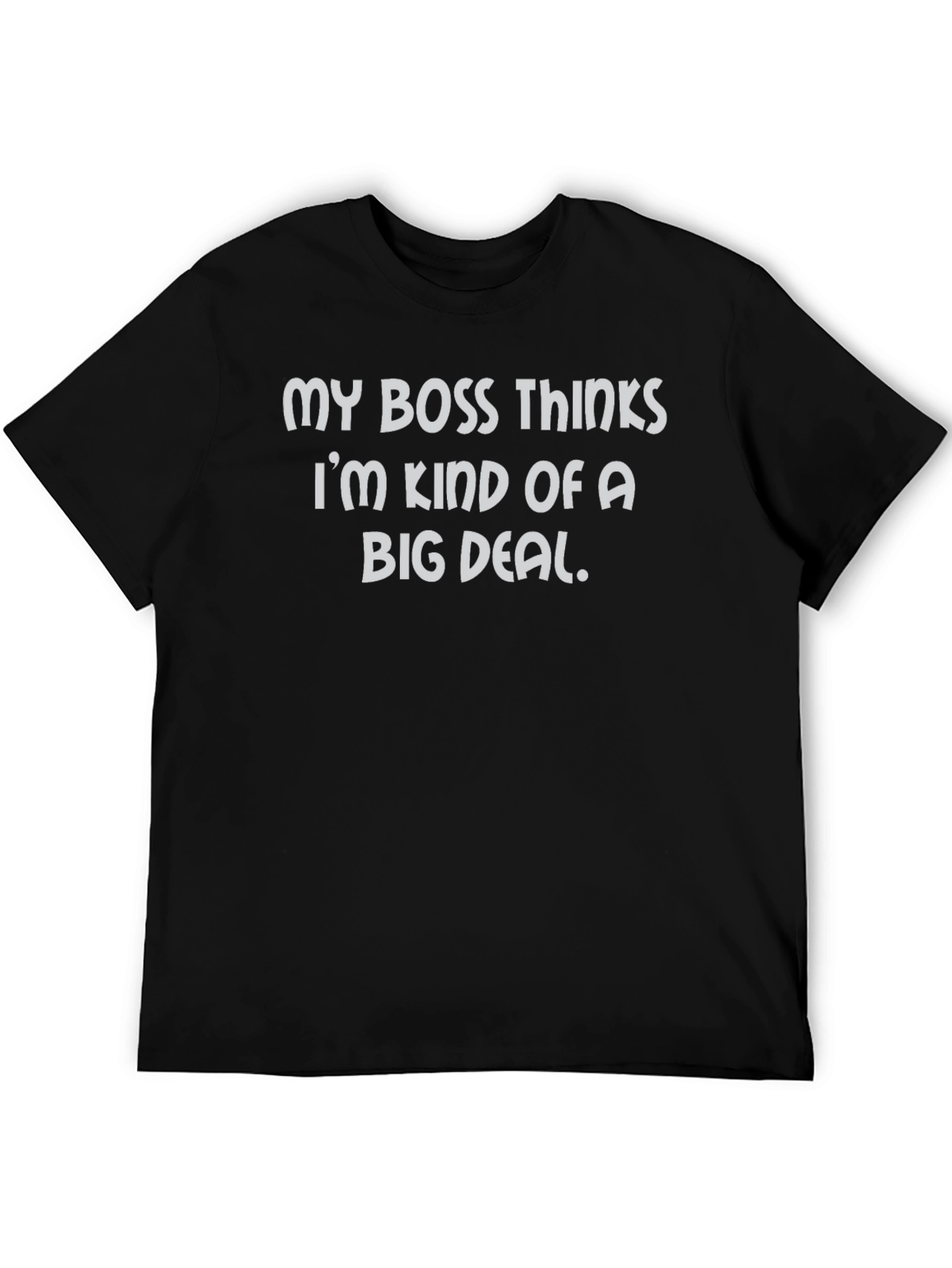 Funny Big Deal T-Shirt