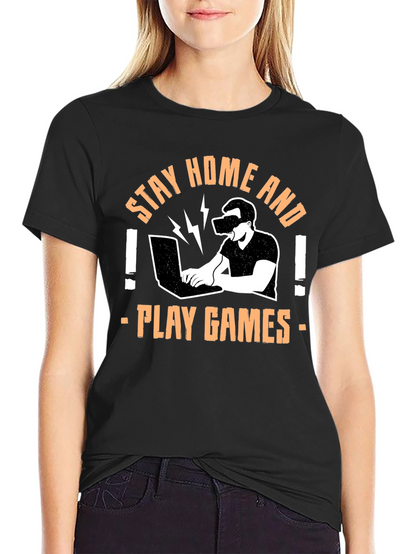 Stay Home and Play Games Graphic T-Shirt