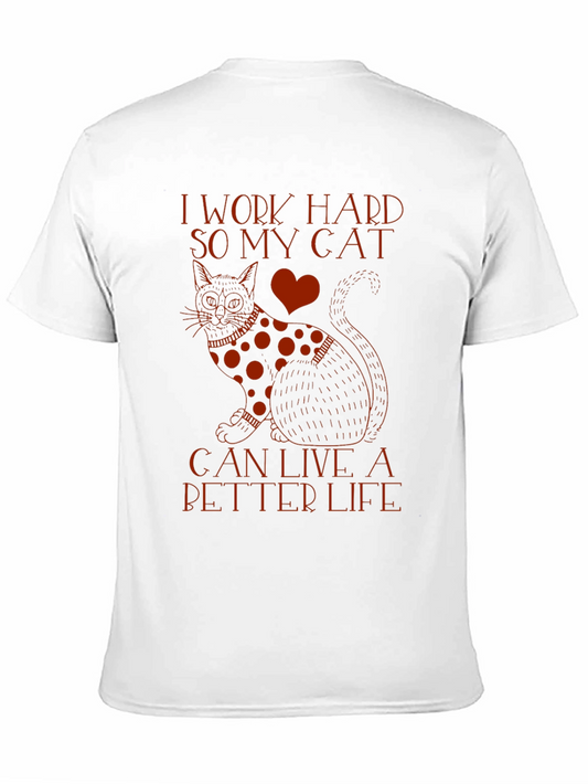 I Work Hard So My Cat T-Shirt