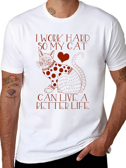 I Work Hard So My Cat T-Shirt