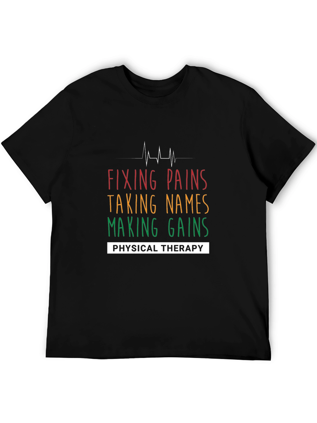 Fixing Pains Physical Therapy T-Shirt