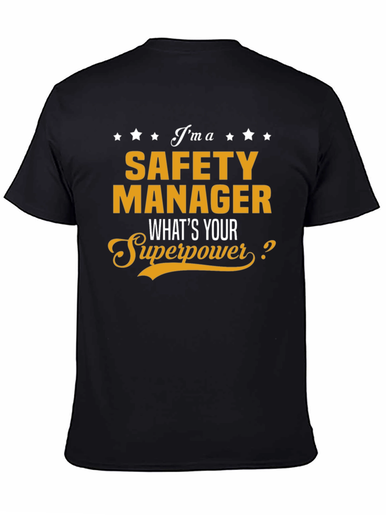 Safety Manager Superpower T-Shirt