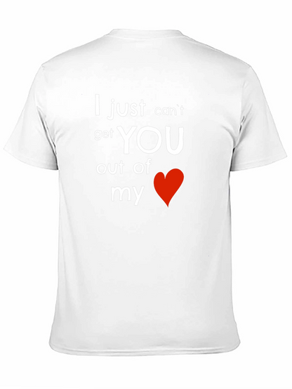 I Cant Get You Out of My Heart T-Shirt