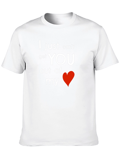 I Cant Get You Out of My Heart T-Shirt