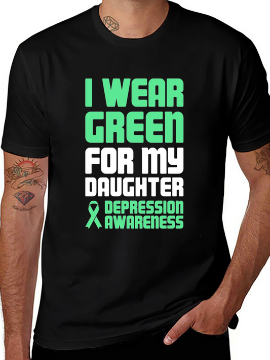 I Wear Green For My Daughter Depression Awareness T-Shirt
