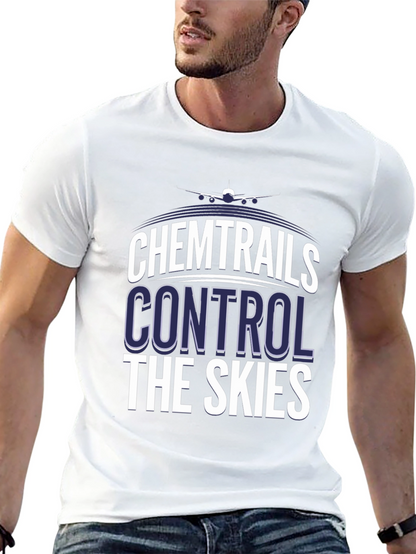 Chemtrails Control The Skies T-Shirt