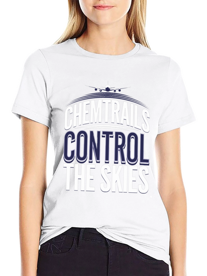 Chemtrails Control The Skies T-Shirt