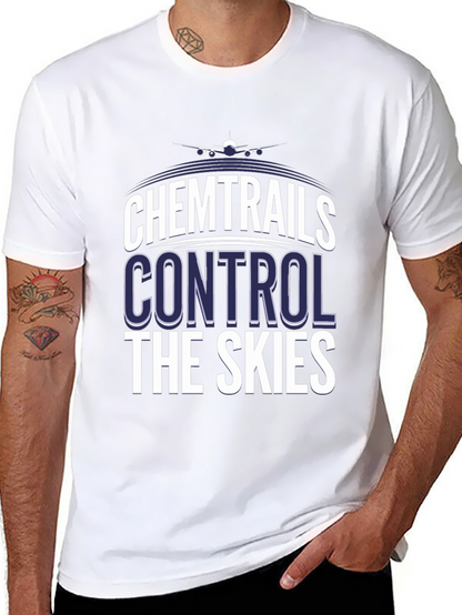 Chemtrails Control The Skies T-Shirt