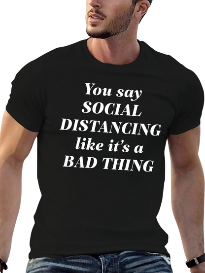 Social Distancing Sarcastic T-Shirt