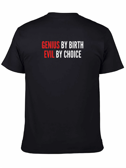 Genius By Birth Evil By Choice Graphic Tee