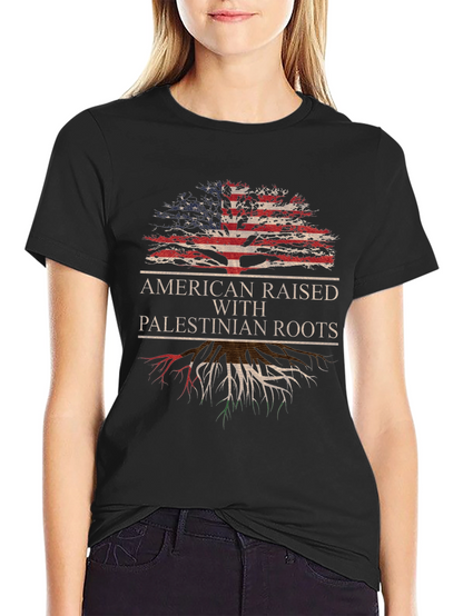 American Raised with Palestinian Roots T-Shirt