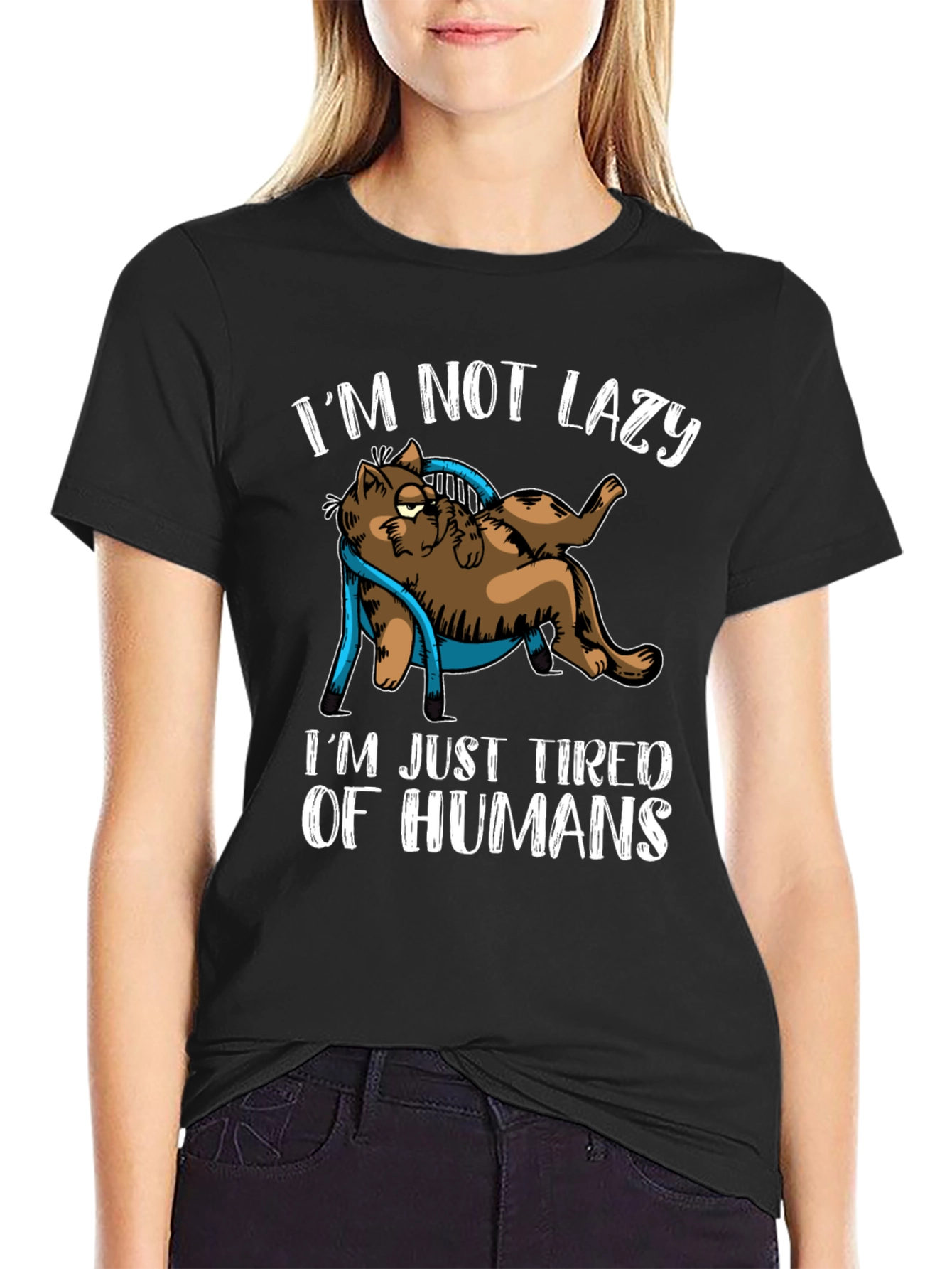 Im Not Lazy Tired of Humans Cat Graphic T-Shirt