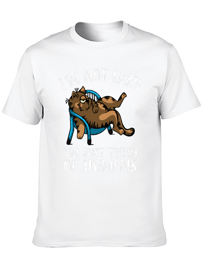 Im Not Lazy Tired of Humans Cat Graphic T-Shirt