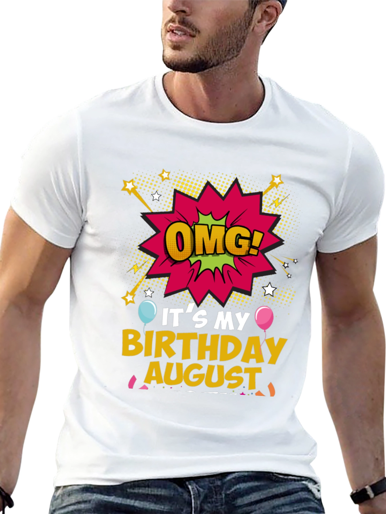 OMG! Its My Birthday August T-Shirt