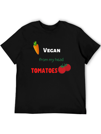 Vegan From My Head Tomatoes T-Shirt