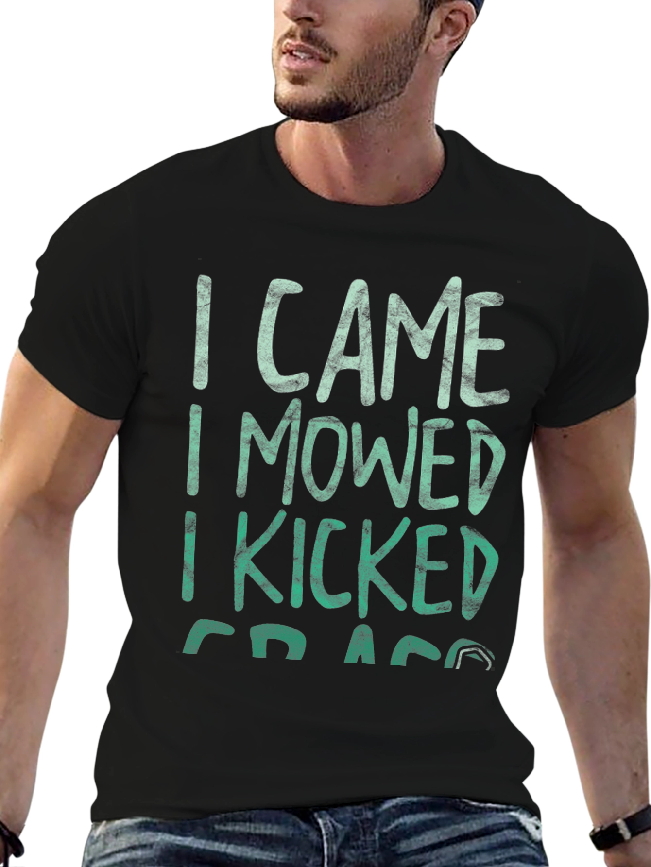 I Came I Mowed I Kicked Grass Tee