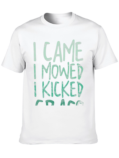 I Came I Mowed I Kicked Grass Tee