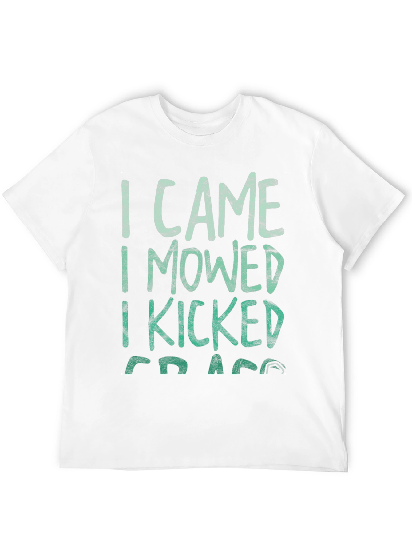 I Came I Mowed I Kicked Grass Tee