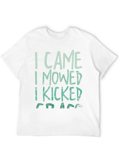 I Came I Mowed I Kicked Grass Tee