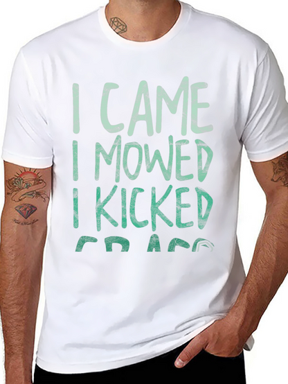 I Came I Mowed I Kicked Grass Tee