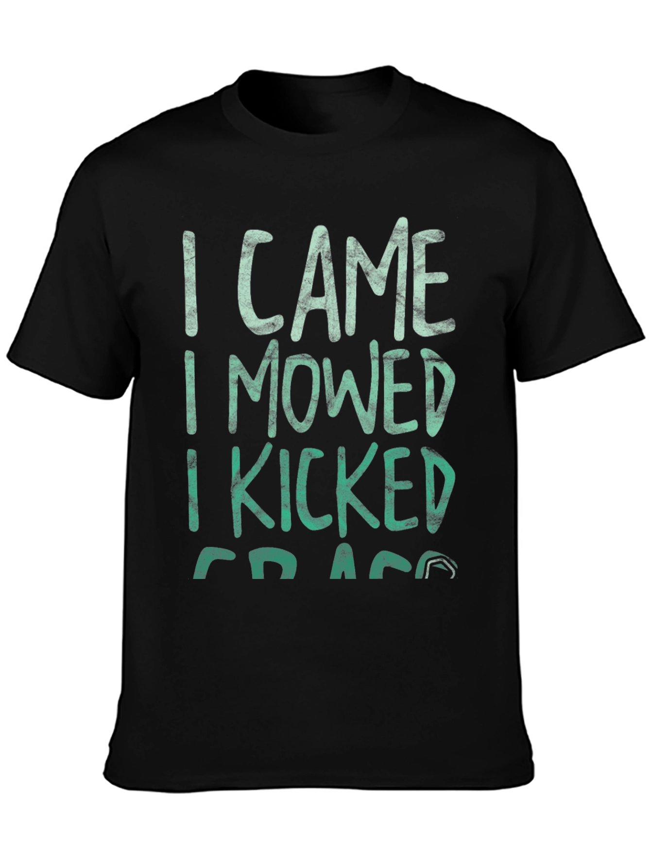 I Came I Mowed I Kicked Grass Tee