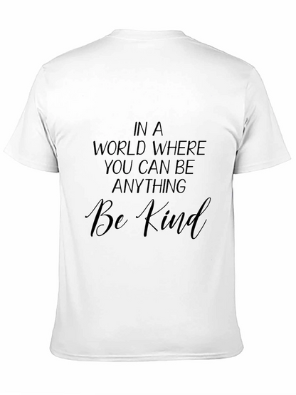 Be Kind Graphic Tee - Inspirational Message Shirt