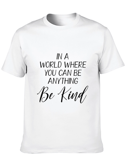 Be Kind Graphic Tee - Inspirational Message Shirt