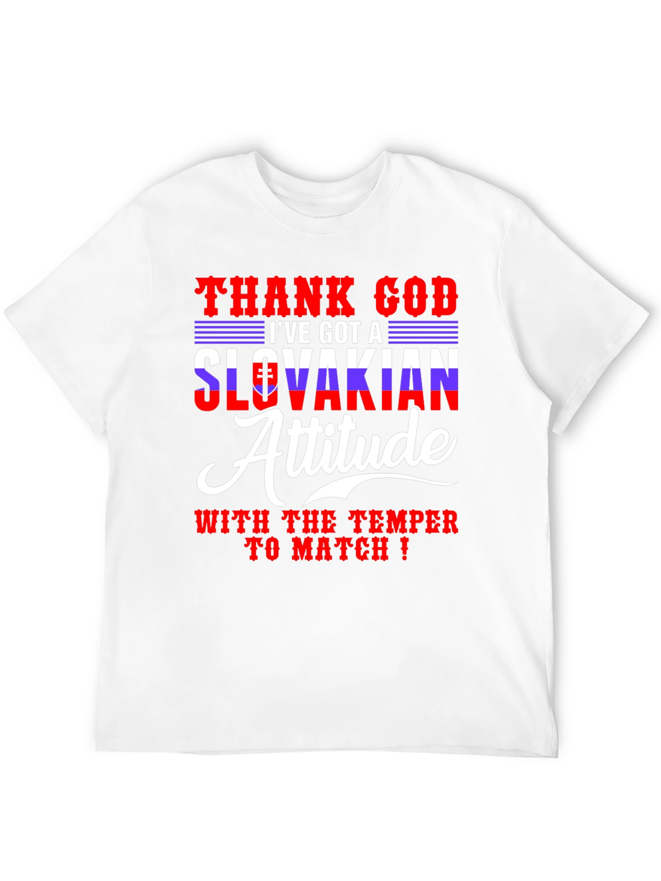 Slovakian Attitude T-Shirt - Funny Temper Tee